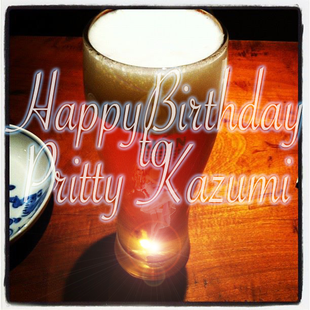 Happy Birthday to Pritty Kazumi